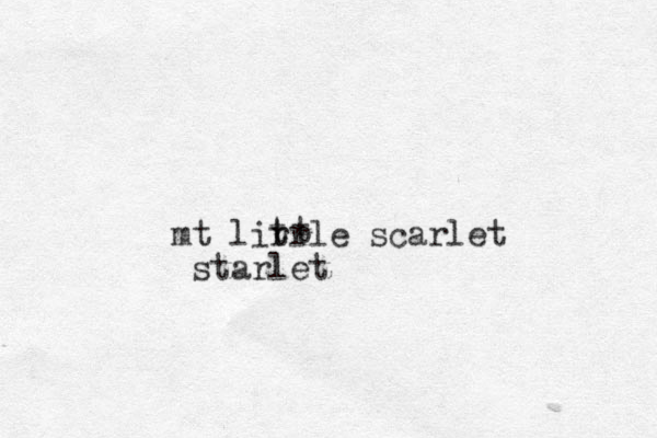 mt lirrle scarlet starlet ttt