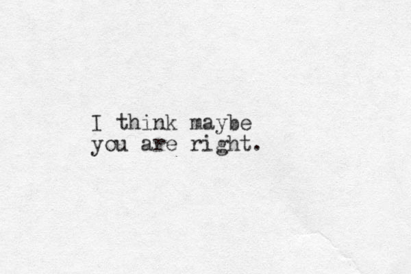 I think maybe you are right. 