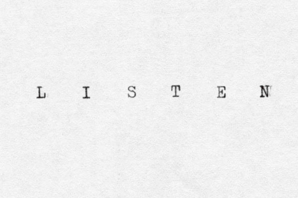 L I S T E N 