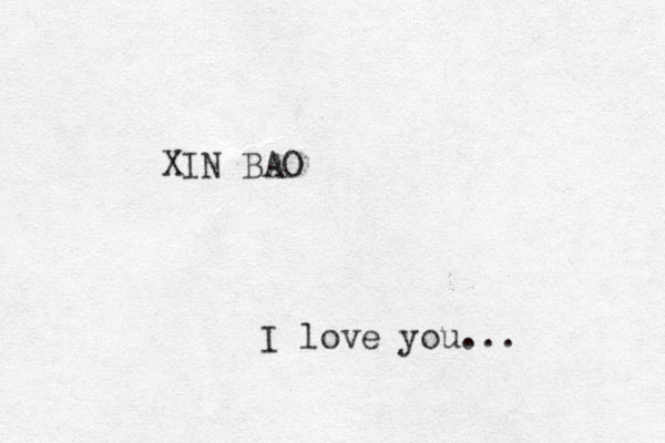 I love you... XIN BAO