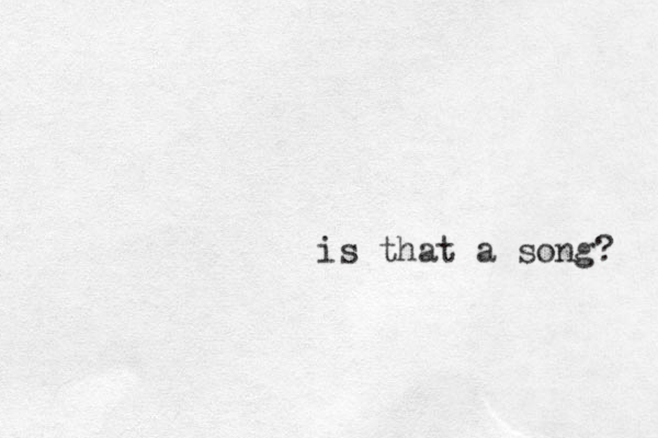 is that a song? 