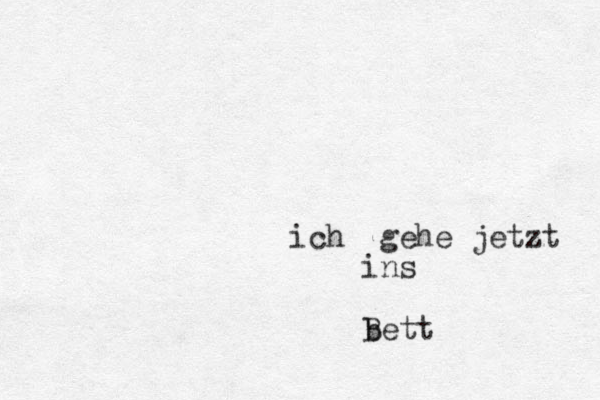 ich gehe jetzt ins bett B