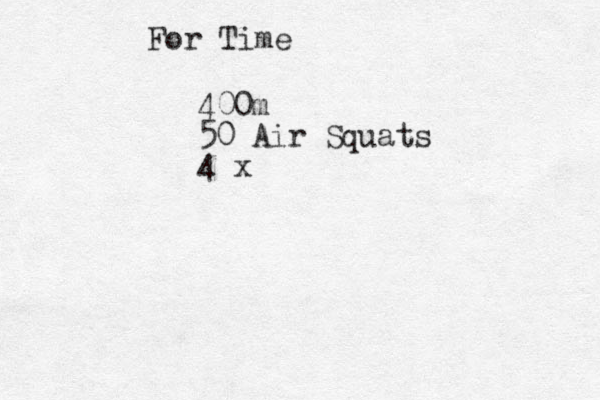 400m 50 Air Squats 4 x For Time 