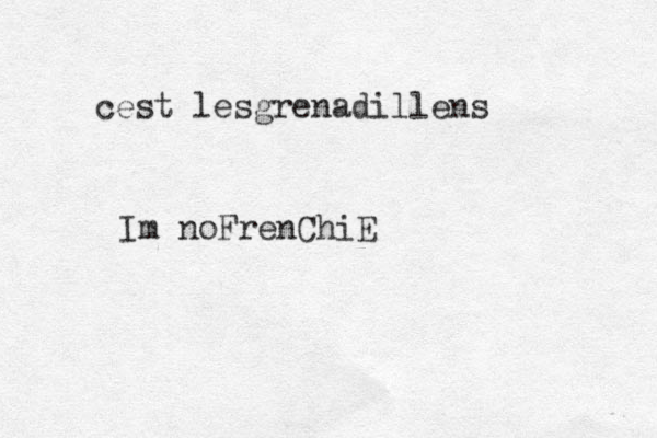 cest lesgrenadillens Im noFrenChiE