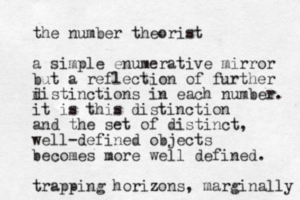 the number theorist a simple enumerative mirror but a reflection of further i distinctions in each number. it is this distinction and the set of distinct, well-defined objects becomes more well defined. trapping horizons , marginally 