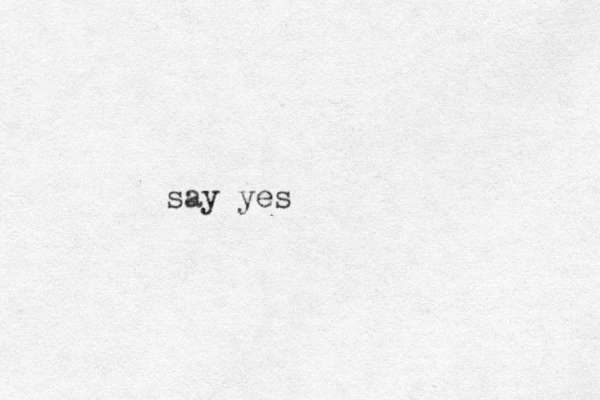 say yes 