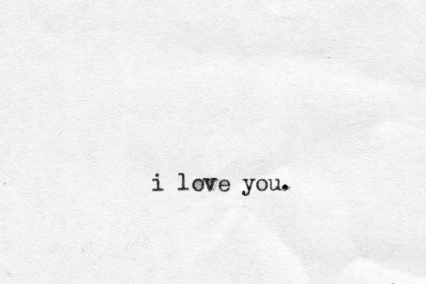 i love you.
