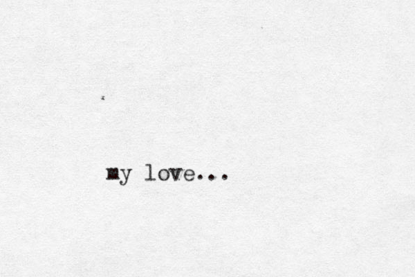my love... 