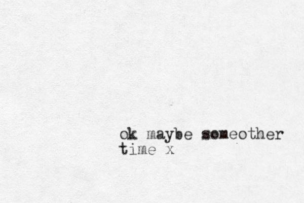 ok maybe someother time x