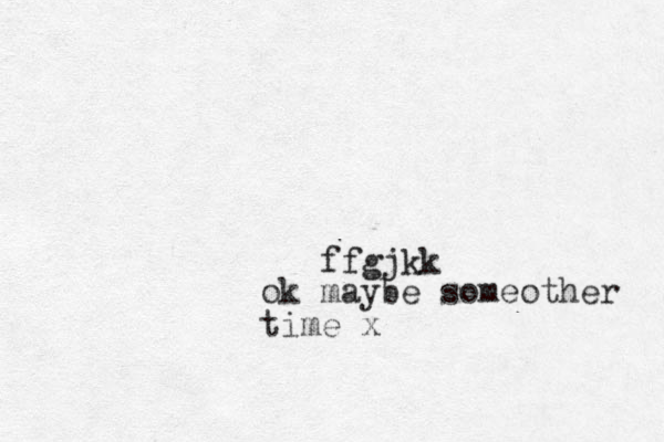 ok maybe someother time x ffgjkk