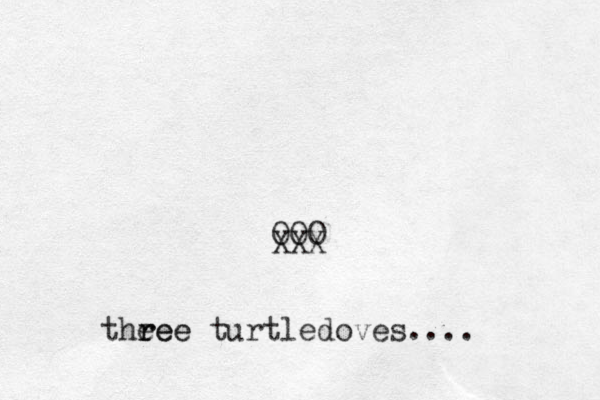 XXX OOO theee r ree turtledoves.... 