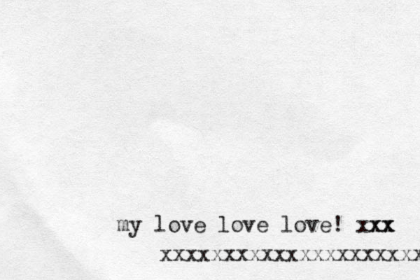 my love love love! xxx xx xxxxxxxxxxxxxxxxxxxxx 