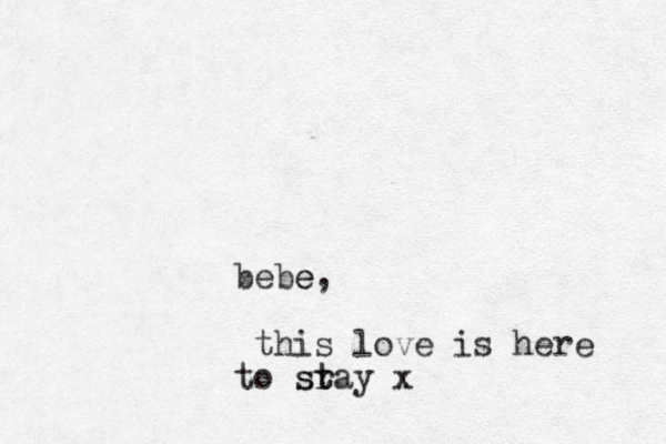 bebe e , this love is here to sr tay st x
