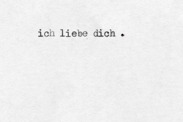 ich liebe dich . 