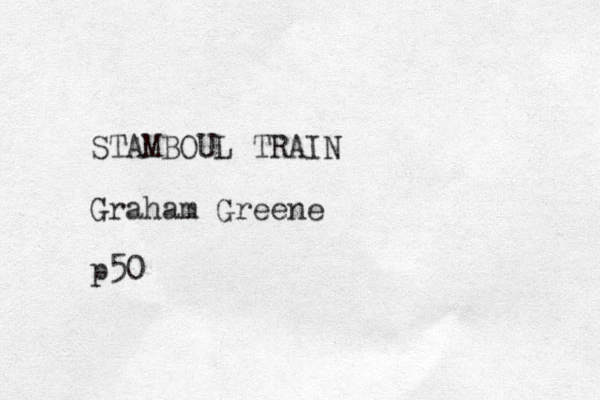 STAMBOUL TRAIN Graham Greene p50