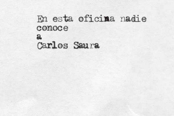 En esta oficina nadie conoce a Carlos Saura 