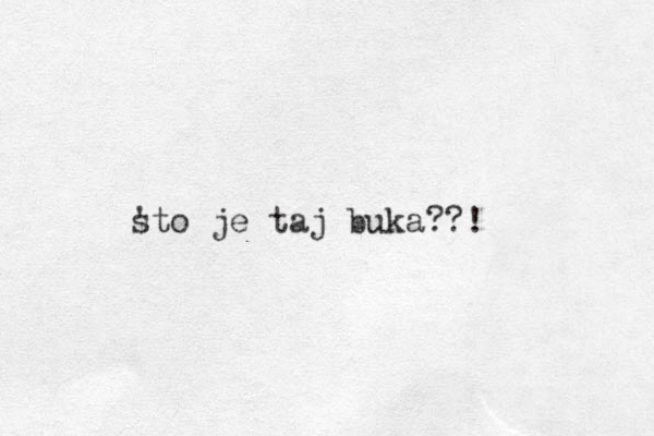 s 'to je taj buka??! 