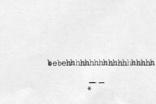 bebehhhhhhhhhhhhhhhhhhh _ _ * 