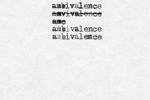 ambivalence amvivalence ----------- amc --- ambivalence ambivalence 