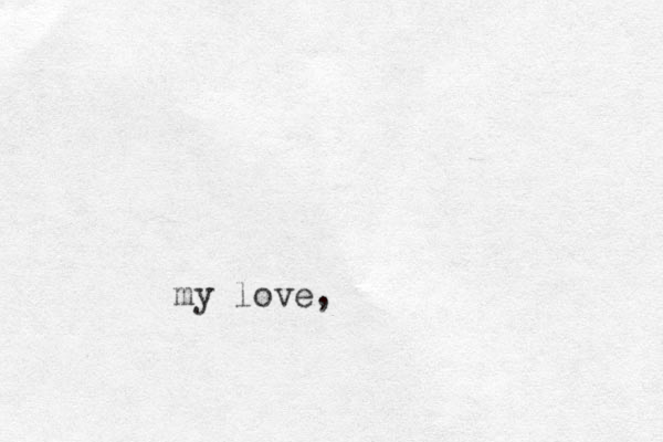 my love,