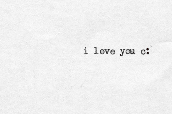 i love you c: 