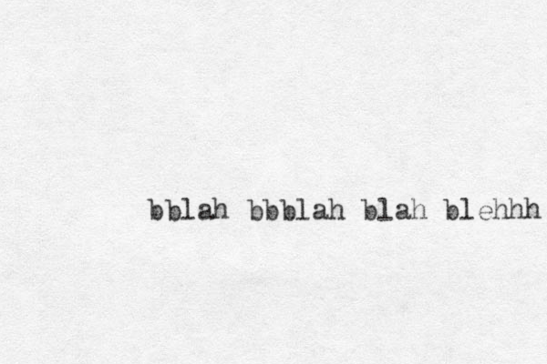 bblah bbblah blah blehhh 