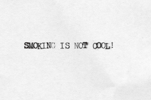 SMOKING IS NOT COOL! 