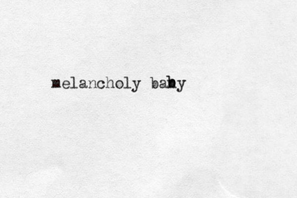 melancholy bany b b