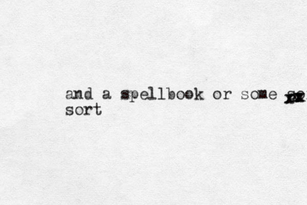 and a spellbook or some sorr sort xxxxxx 