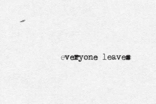 everyone leaves