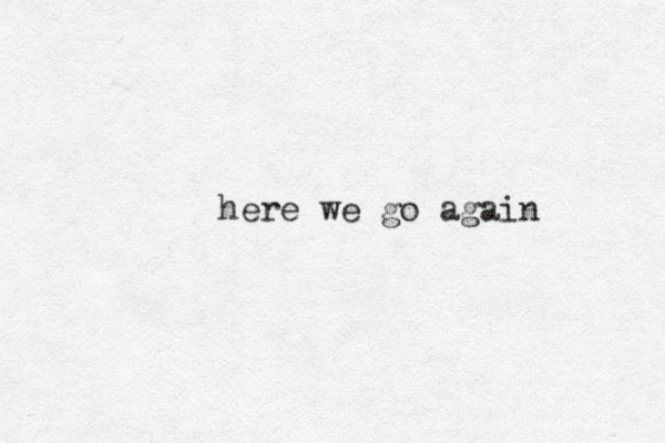 here we go again