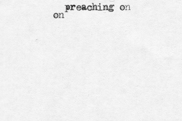 preaching on on