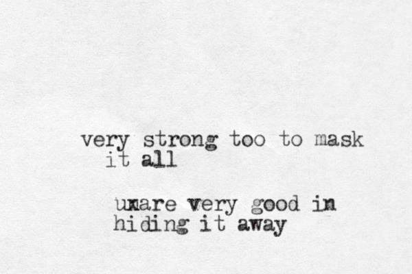 very strong too to mask it all unare x very good in hiding it away