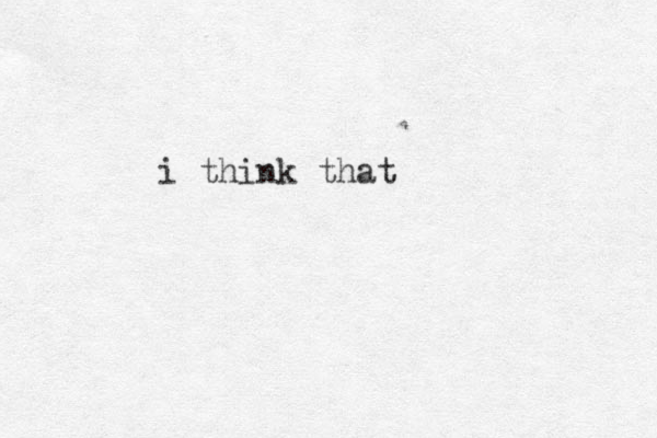i think that