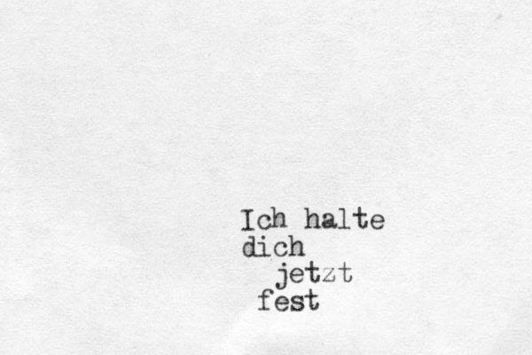 Ich halte dich jetzt fest .