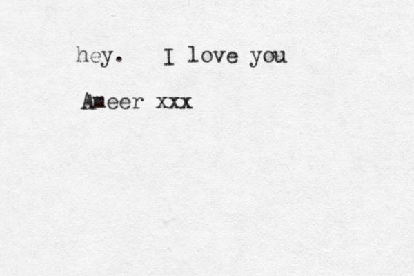 the warmth i feel from you is the same as my blanket from when i wa s 4 four years old hey. I love you Ameer xxx