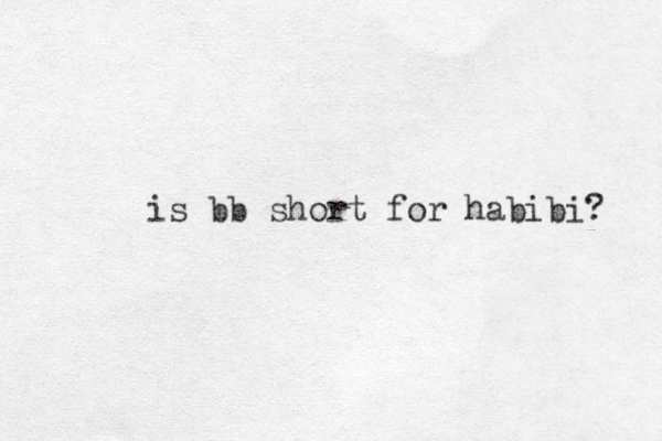 is bb short for habibi? 