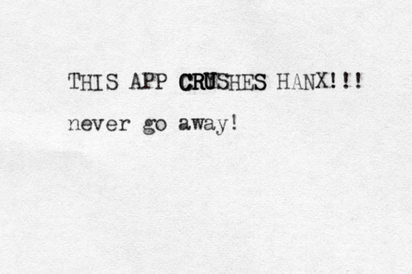 Lil' Ox x xy in this bit THIS APP C C C CR R R RU U U YSHES S HANX! !!! never go away!