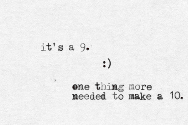 it's a 9. :) one thing more needed to make a 10. 