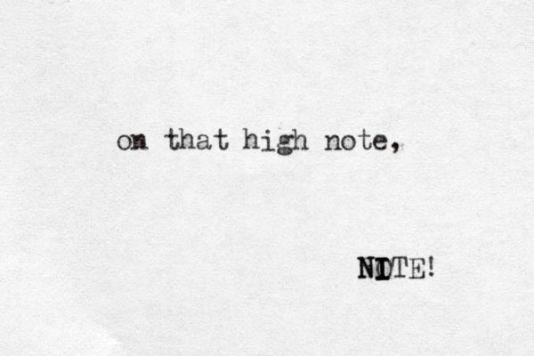 on that high note, NO ITE! I I I N