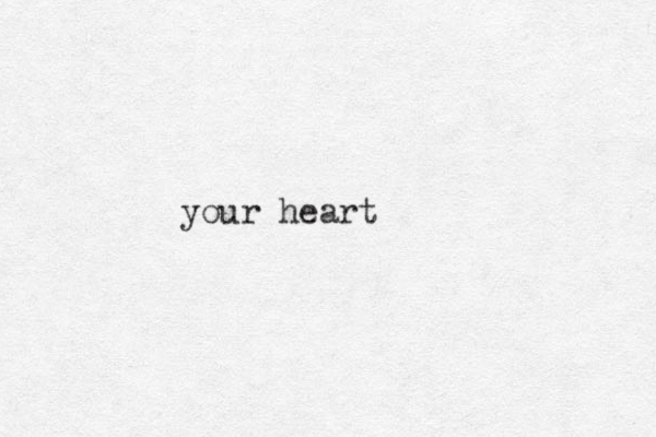 your heart 