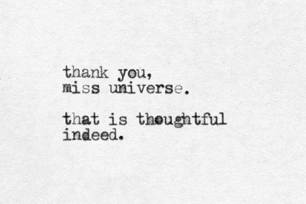 thank you, miss universe that is thoughtful indeed. . 