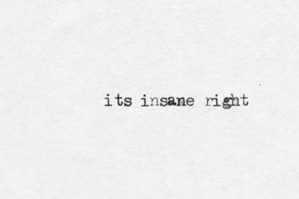 its insane right 