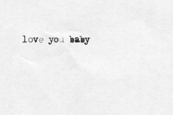 love you baby