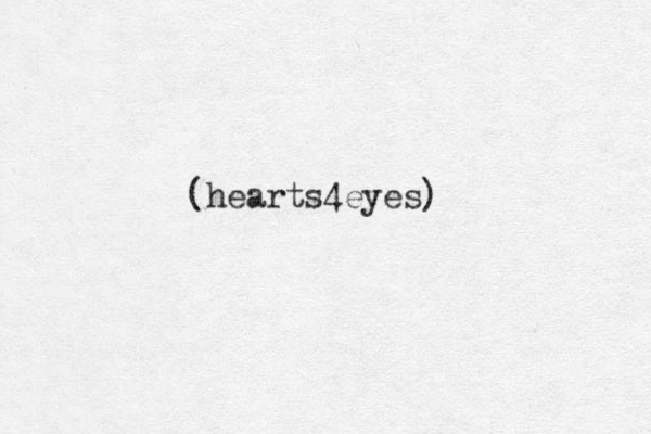 (hearts4eyes)