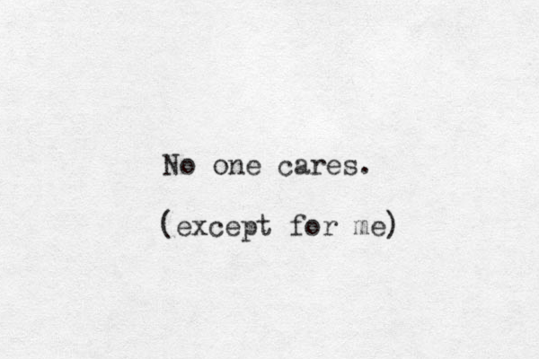 No one cares. (except for me)