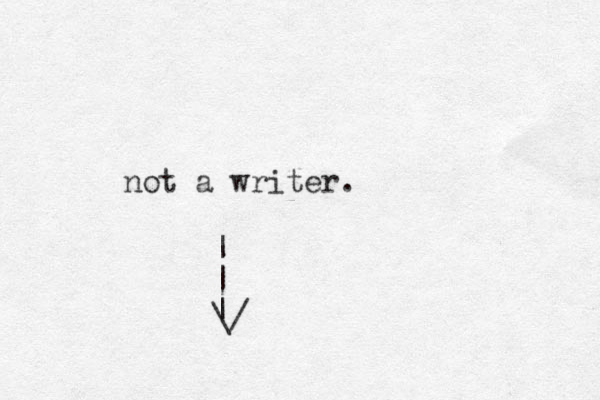 not a writer. | | | \/