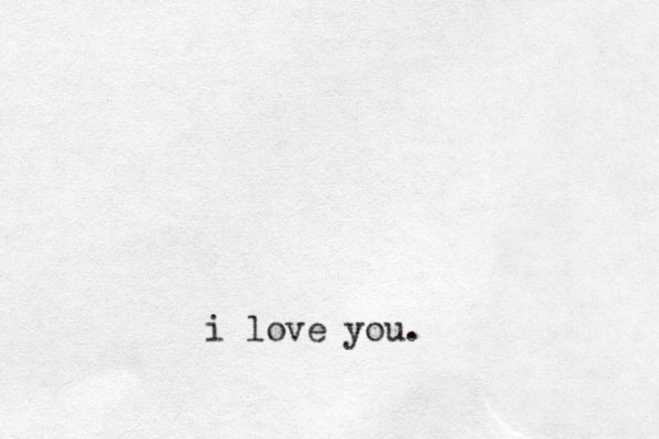 i love you.