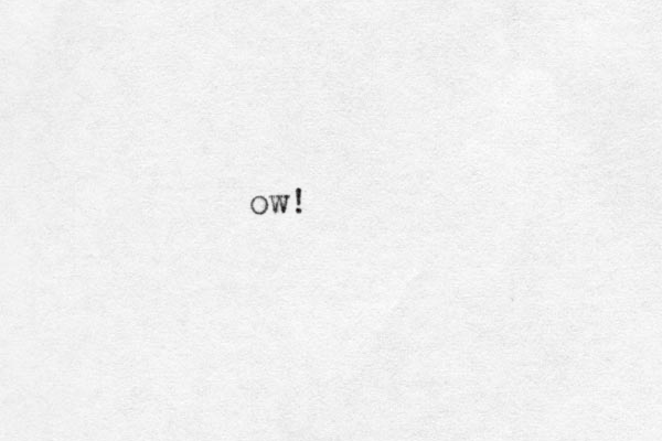 ow!