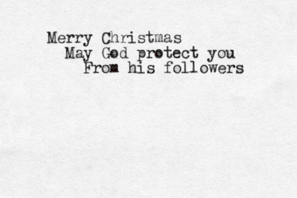 Merry Christmas May God protect you From his followers